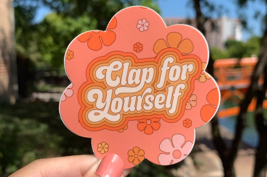 Clap for Yourself Sticker