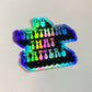 Do Something that Matters Holographic Sticker