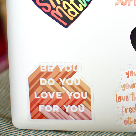 Be You Clear Sticker