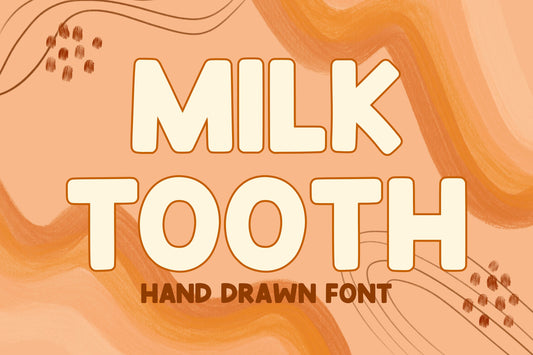 Milk Tooth Hand Drawn Font