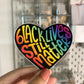 Black Lives Still Matter Sticker