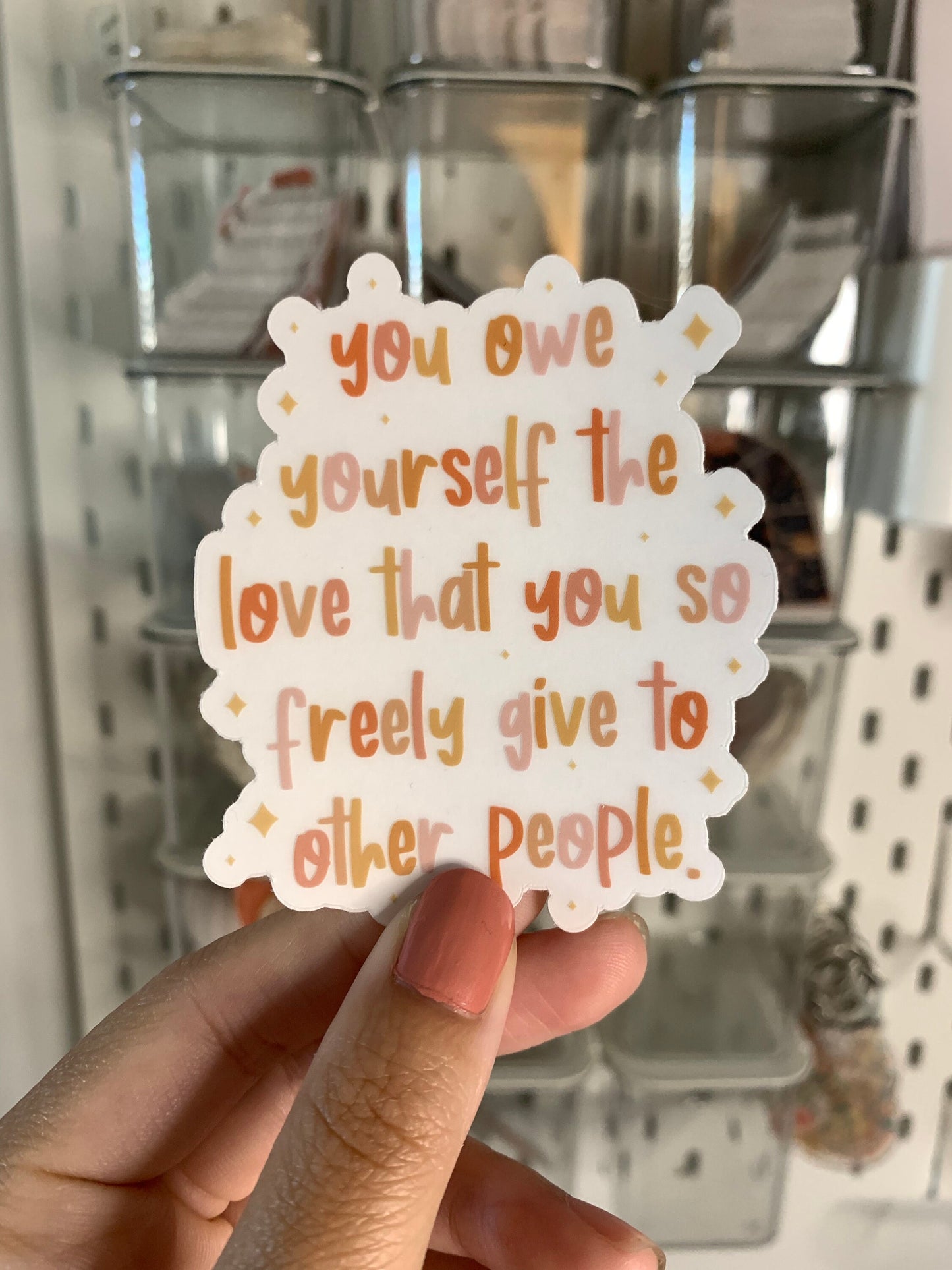 You Owe Yourself Clear Sticker